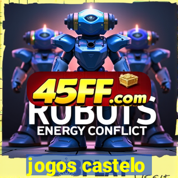 jogos castelo